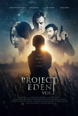 Проект Эдем, часть 1 (2017)